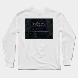 Tuna Town Theatre Long Sleeve T-Shirt